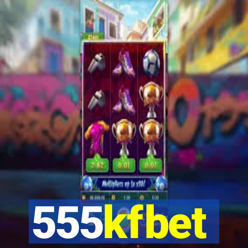 555kfbet