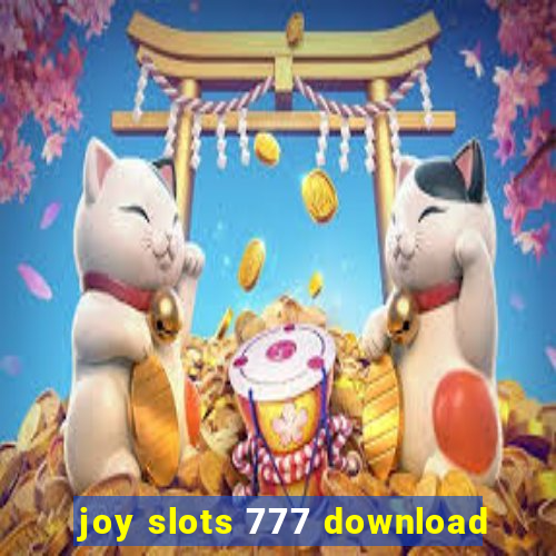 joy slots 777 download