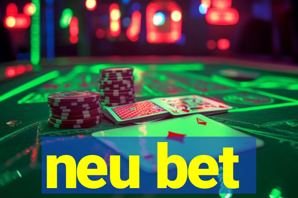 neu bet