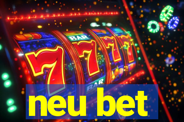 neu bet