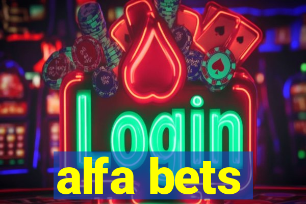 alfa bets