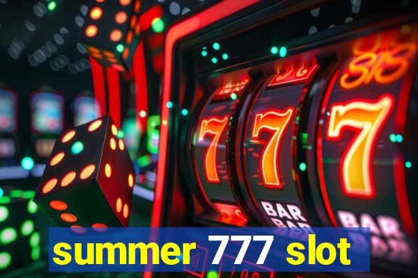 summer 777 slot