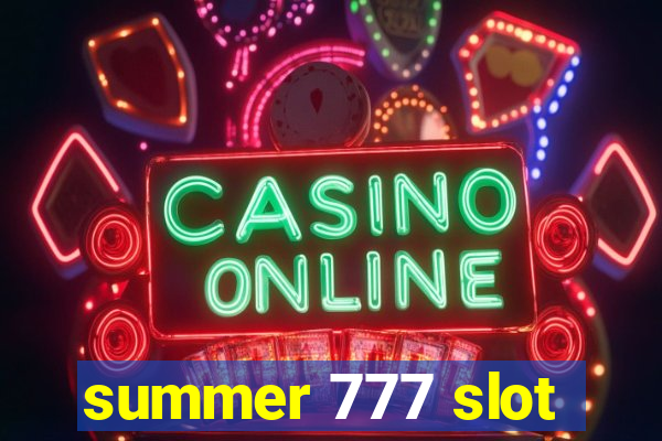 summer 777 slot