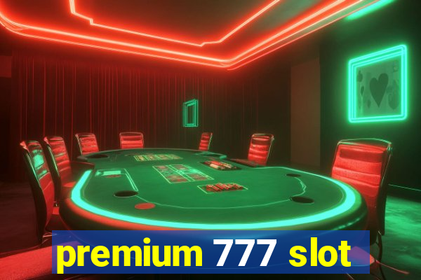 premium 777 slot