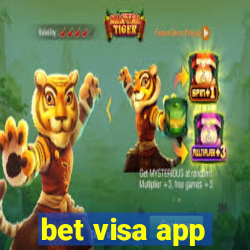 bet visa app