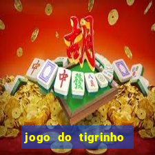 jogo do tigrinho para ganhar dinheiro