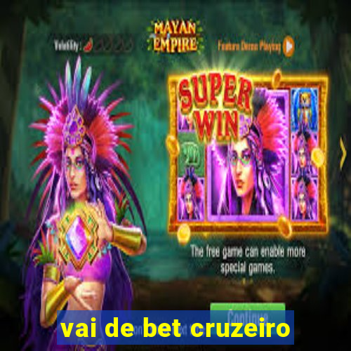 vai de bet cruzeiro