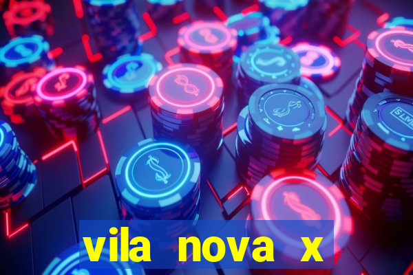 vila nova x novorizontino palpite