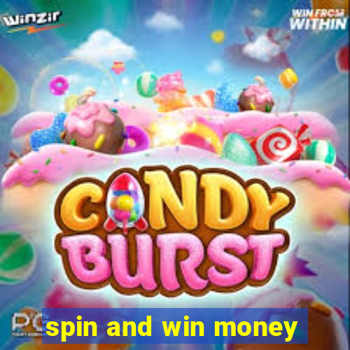 spin and win money