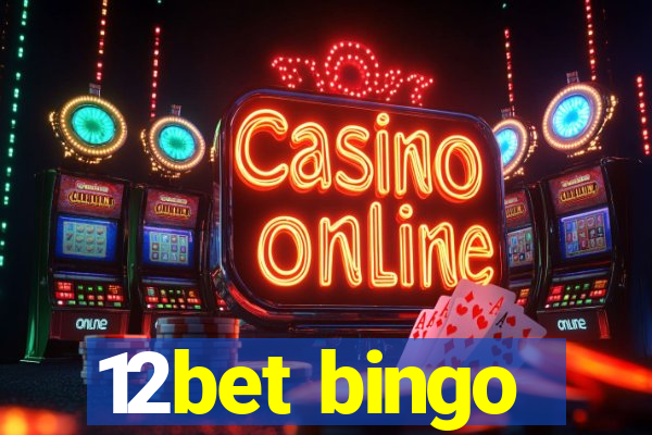 12bet bingo