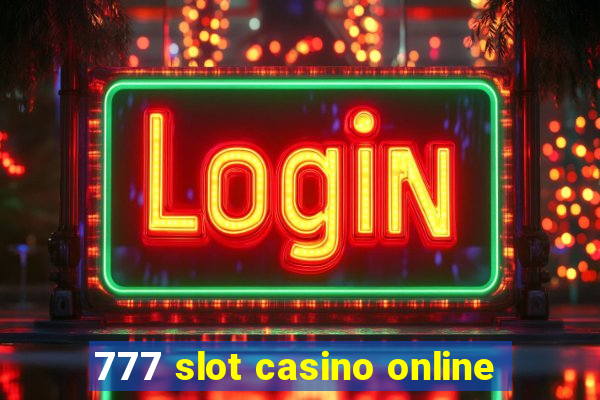 777 slot casino online