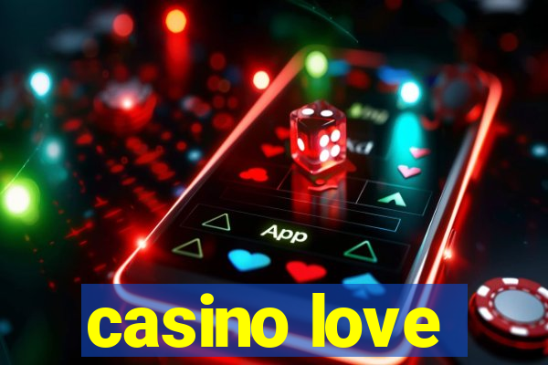 casino love