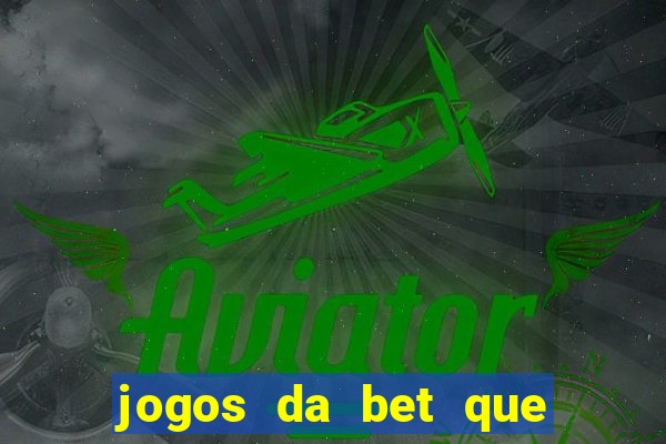 jogos da bet que da bonus no cadastro