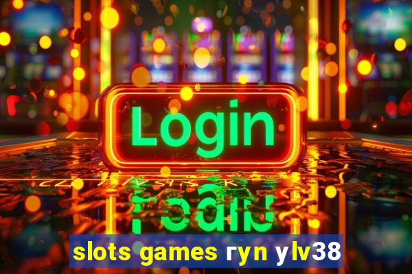 slots games гyn уlv38