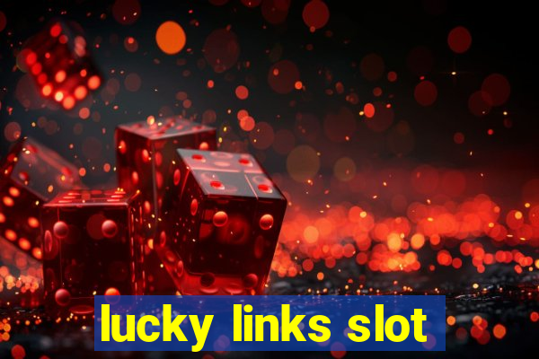 lucky links slot