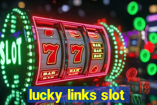 lucky links slot