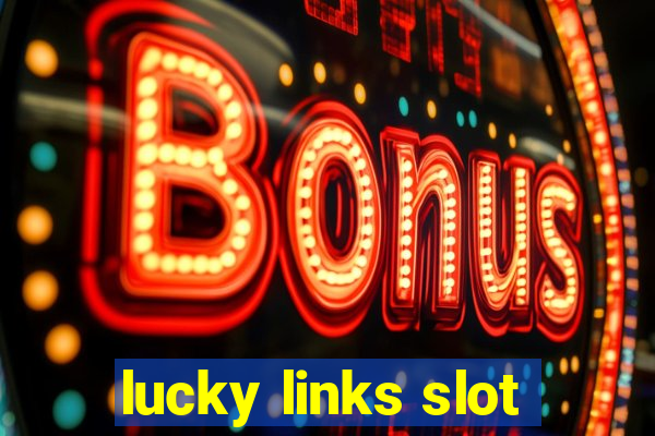 lucky links slot