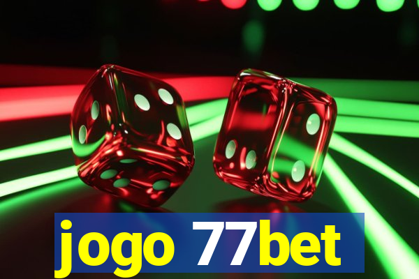 jogo 77bet