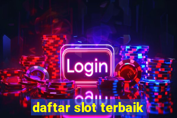 daftar slot terbaik