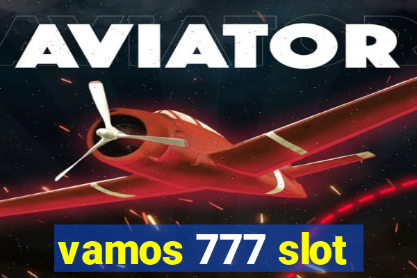 vamos 777 slot