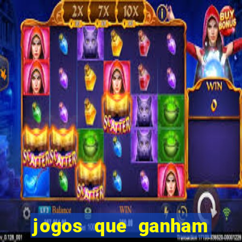 jogos que ganham dinheiro de verdade gratis