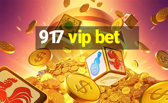 917 vip bet