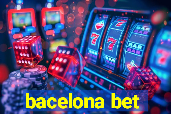 bacelona bet