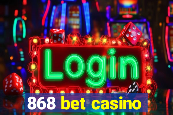 868 bet casino