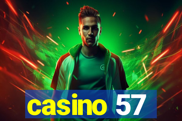 casino 57