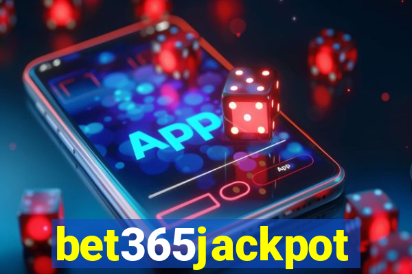 bet365jackpot