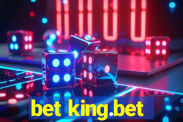 bet king.bet