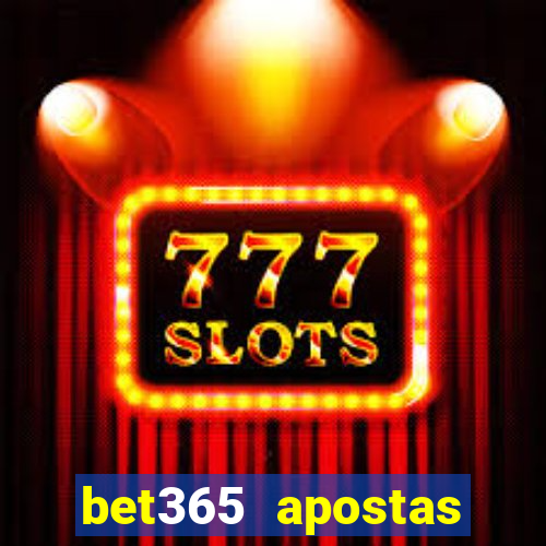 bet365 apostas online brasil