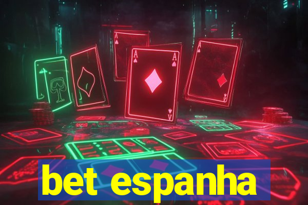 bet espanha