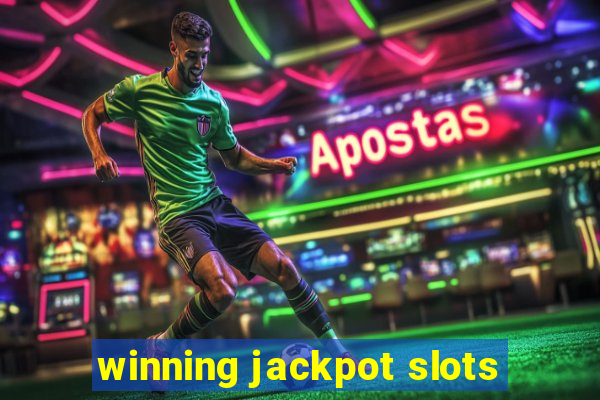 winning jackpot slots