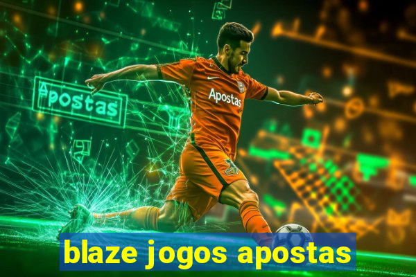 blaze jogos apostas