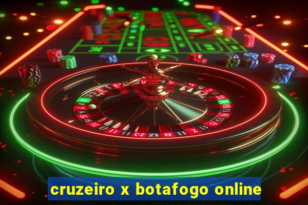 cruzeiro x botafogo online