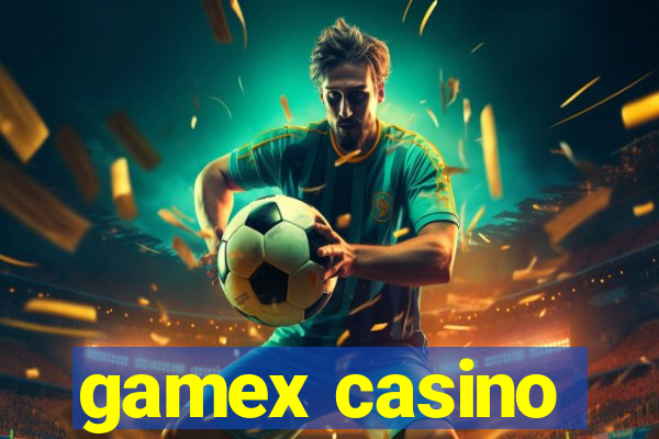 gamex casino