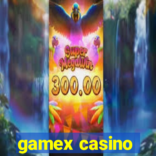 gamex casino