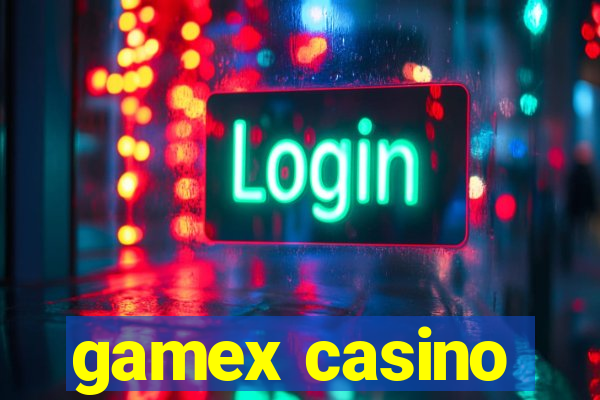 gamex casino