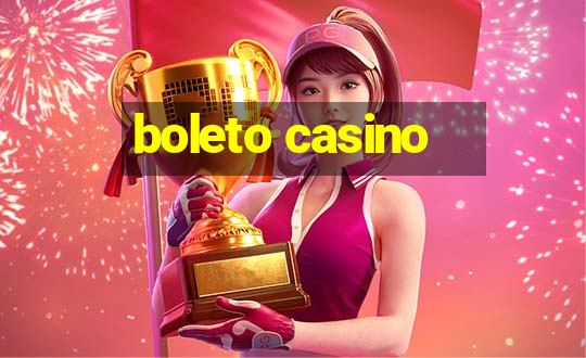 boleto casino