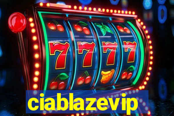 ciablazevip