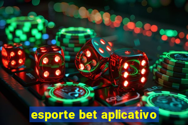 esporte bet aplicativo