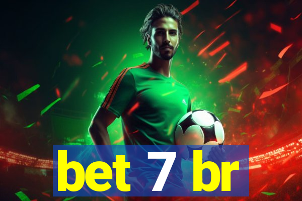 bet 7 br