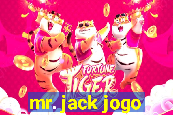 mr. jack jogo