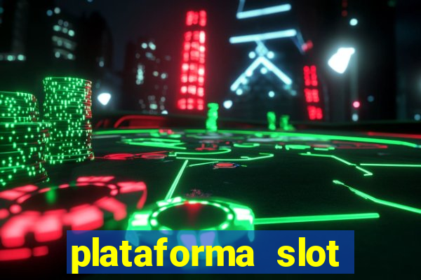 plataforma slot pagando no cadastro 2024