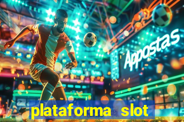 plataforma slot pagando no cadastro 2024