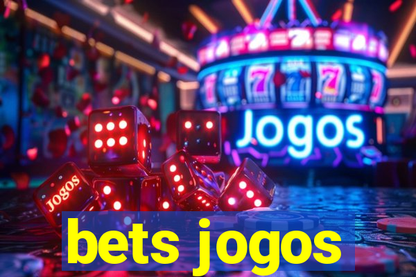 bets jogos