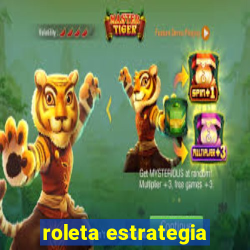 roleta estrategia