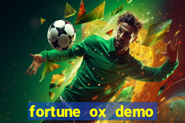 fortune ox demo grátis dinheiro infinito