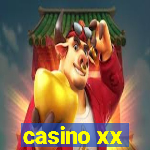 casino xx